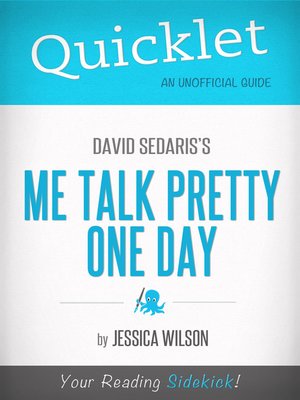 cover image of Quicklet on Me Talk Pretty One Day by David Sedaris